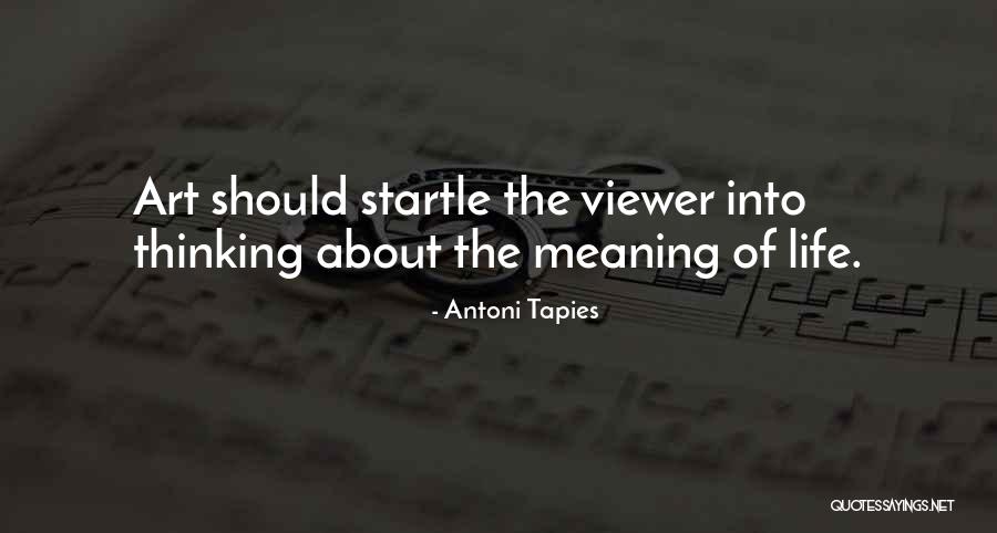 Leflon Prospect Quotes By Antoni Tapies Leflon Prospect Quotes By Antoni Tapies
