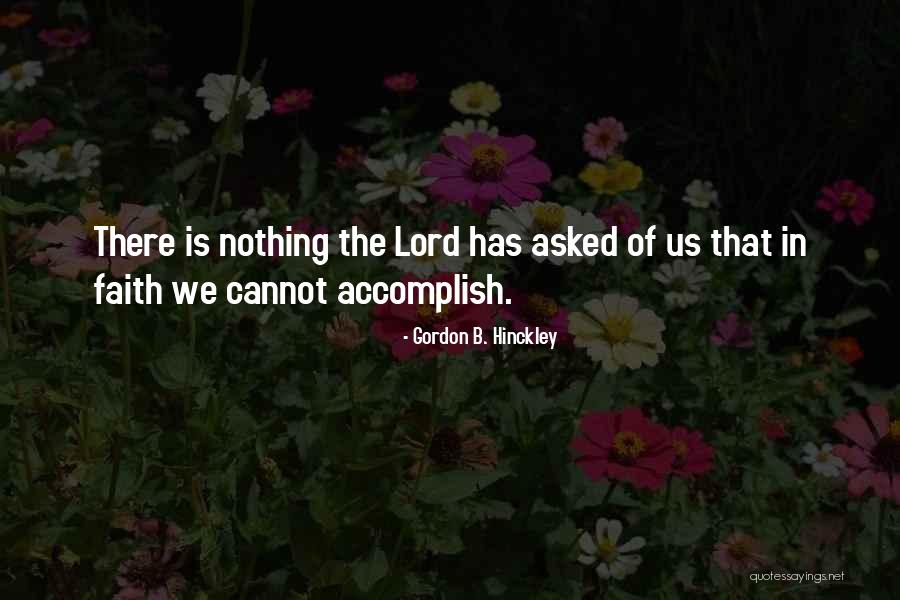 Lefrancois Flowers Quotes By Gordon B. Hinckley Lefrancois Flowers Quotes By Gordon B. Hinckley