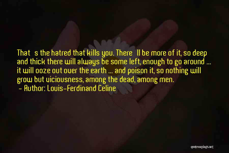 Left 4 Dead 2 Louis Quotes By Louis-Ferdinand Celine