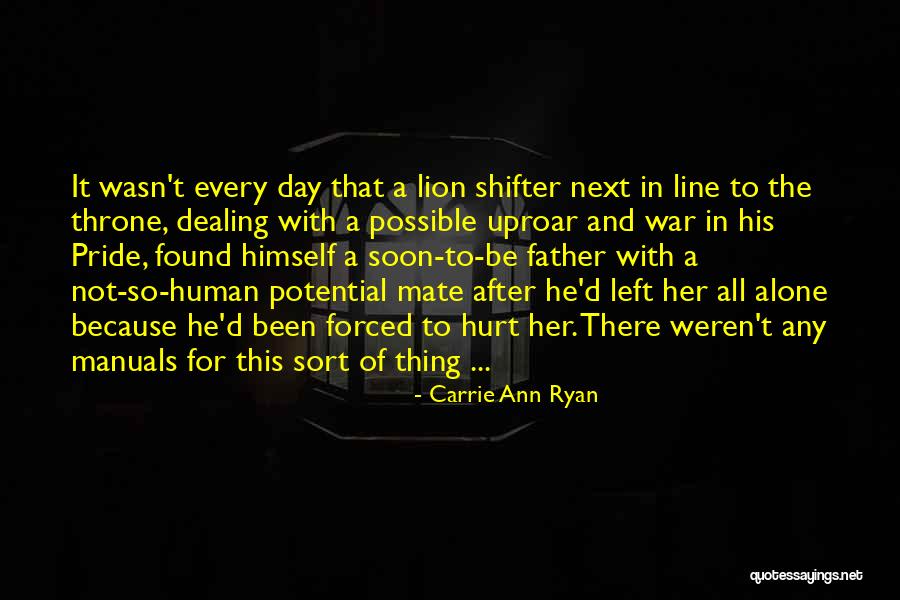 Left Alone Hurt Quotes By Carrie Ann Ryan