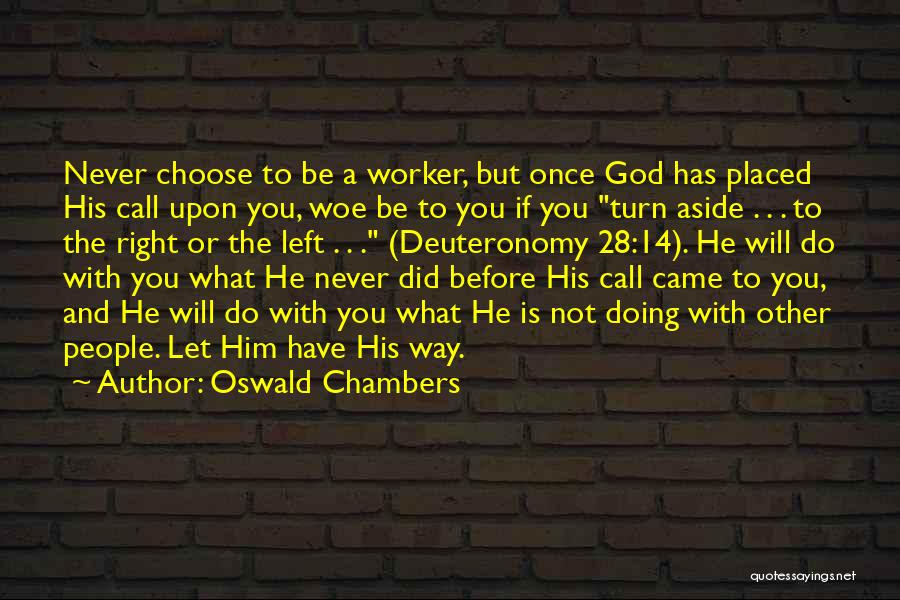 Left Aside Quotes By Oswald Chambers