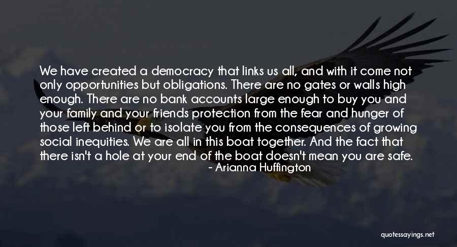 Left Behind Friends Quotes By Arianna Huffington Left Behind Friends Quotes By Arianna Huffington