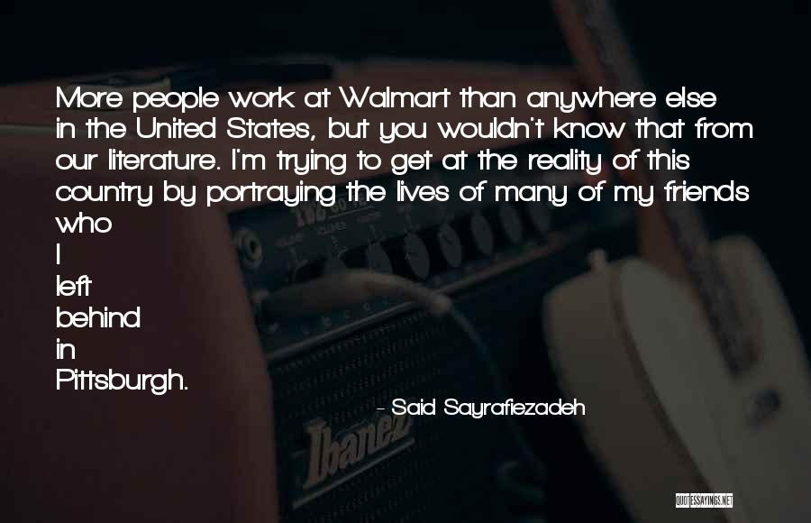 Left Behind Friends Quotes By Said Sayrafiezadeh Left Behind Friends Quotes By Said Sayrafiezadeh