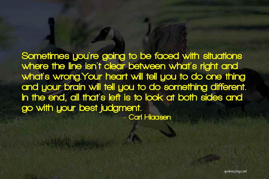 Left Brain Right Brain Quotes By Carl Hiaasen Left Brain Right Brain Quotes By Carl Hiaasen