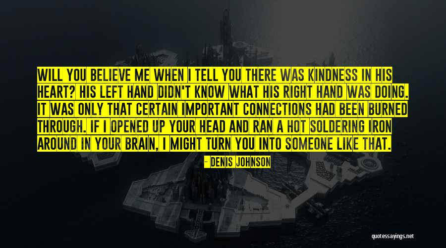Left Brain Right Brain Quotes By Denis Johnson Left Brain Right Brain Quotes By Denis Johnson