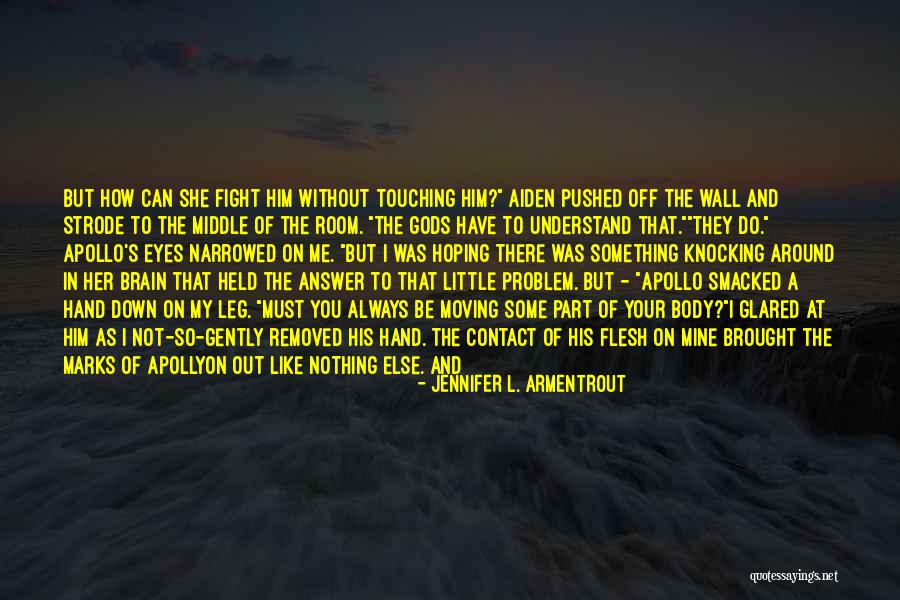 Left Brain Right Brain Quotes By Jennifer L. Armentrout Left Brain Right Brain Quotes By Jennifer L. Armentrout