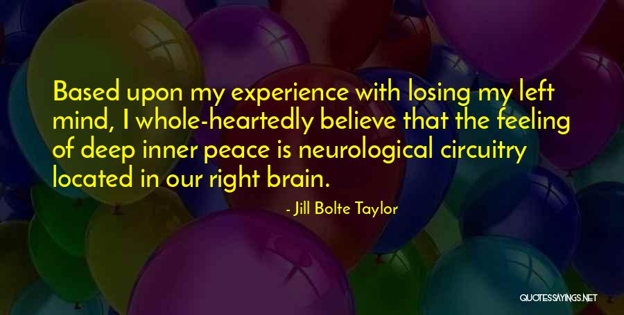 Left Brain Right Brain Quotes By Jill Bolte Taylor Left Brain Right Brain Quotes By Jill Bolte Taylor