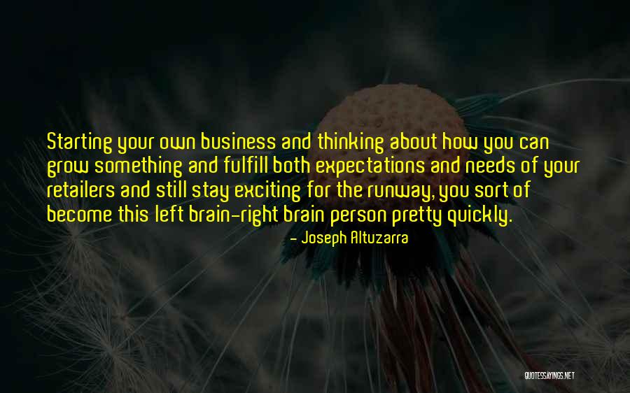 Left Brain Right Brain Quotes By Joseph Altuzarra Left Brain Right Brain Quotes By Joseph Altuzarra
