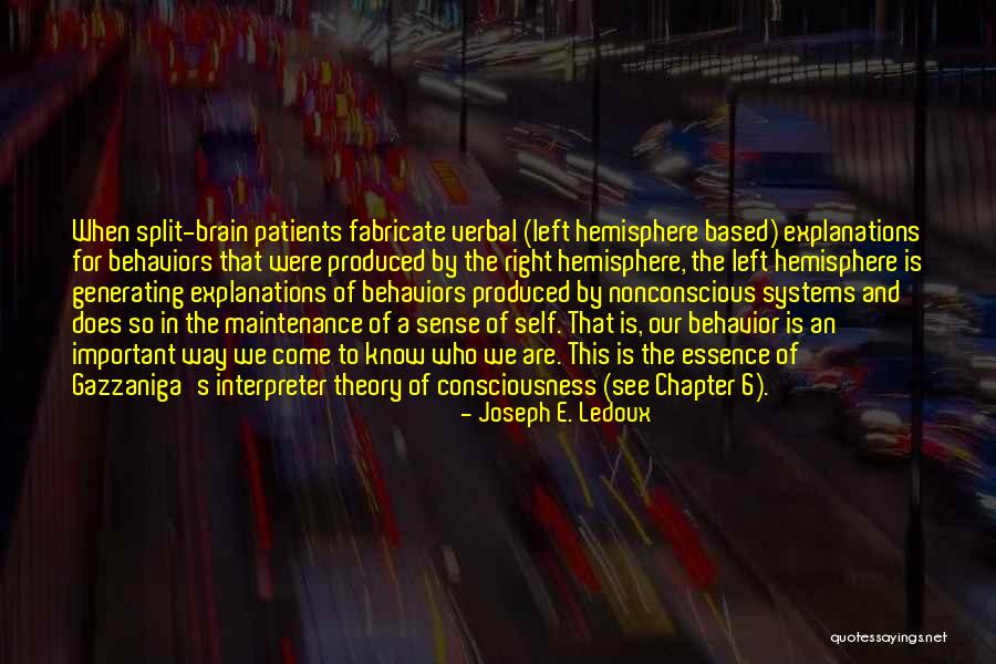 Left Brain Right Brain Quotes By Joseph E. Ledoux Left Brain Right Brain Quotes By Joseph E. Ledoux