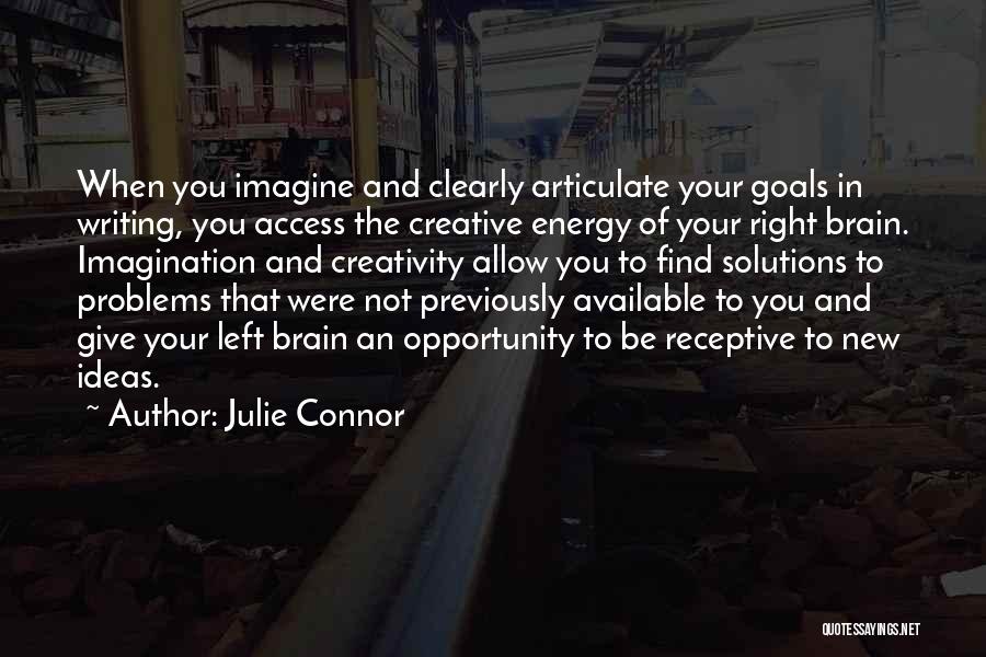 Left Brain Vs Right Brain Quotes By Julie Connor