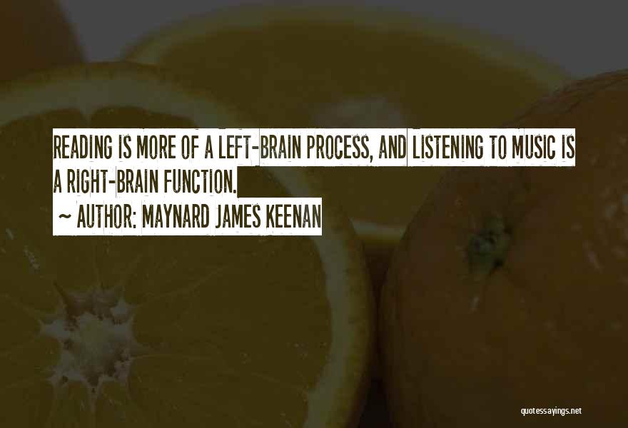 Left Brain Vs Right Brain Quotes By Maynard James Keenan
