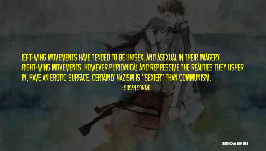 Left Communism Quotes By Susan Sontag Left Communism Quotes By Susan Sontag