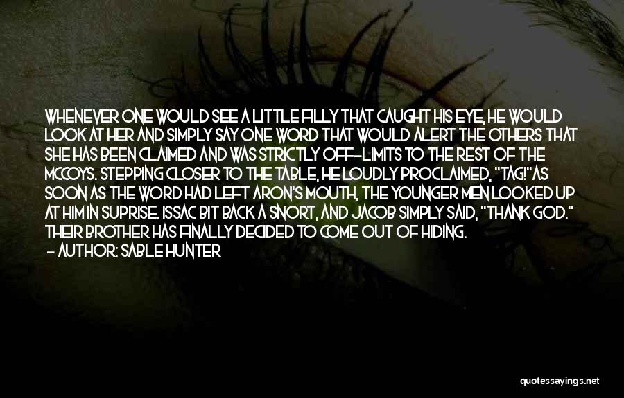 Left Eye Quotes By Sable Hunter