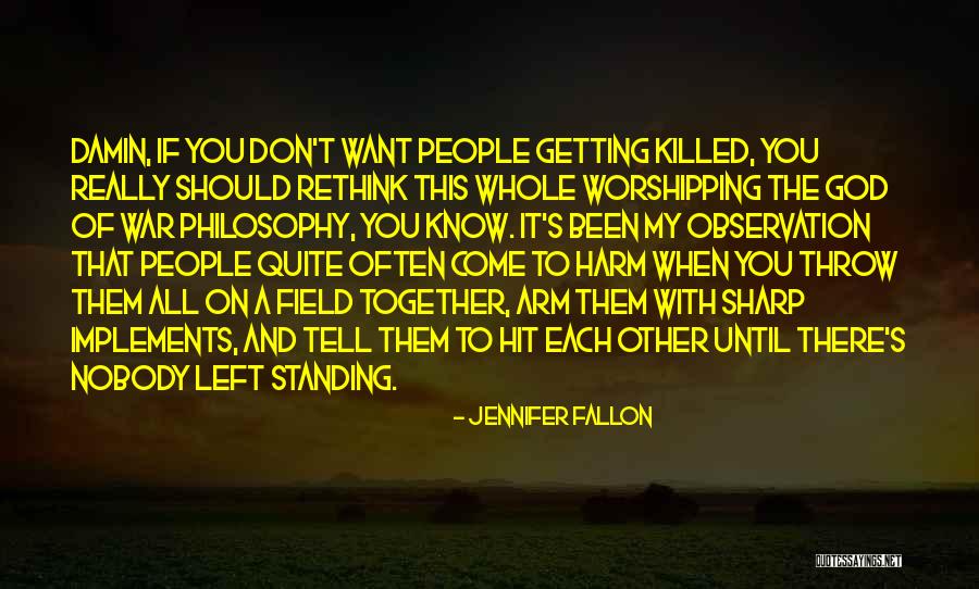 Left Field Quotes By Jennifer Fallon Left Field Quotes By Jennifer Fallon