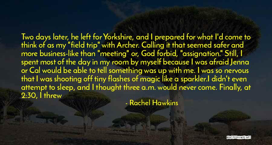 Left Field Quotes By Rachel Hawkins Left Field Quotes By Rachel Hawkins