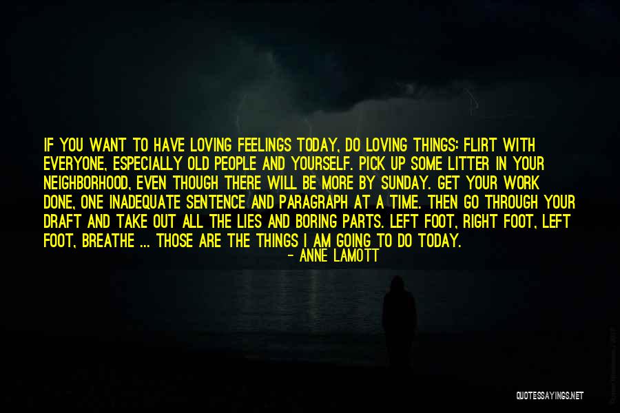 Left Foot Right Foot Quotes By Anne Lamott Left Foot Right Foot Quotes By Anne Lamott