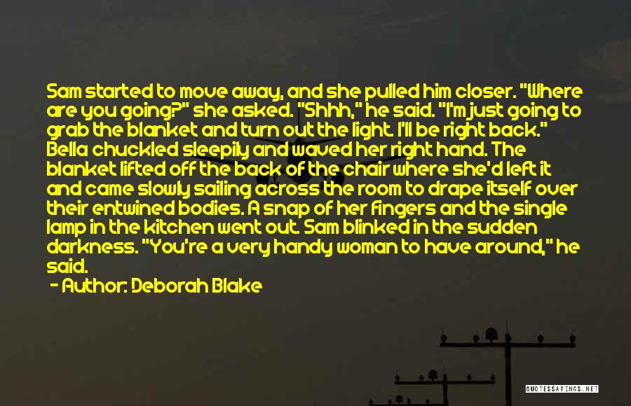 Left Hand Darkness Quotes By Deborah Blake