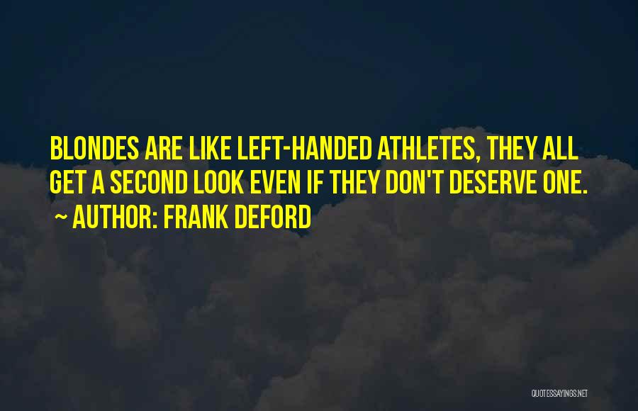 Left Handed Quotes By Frank Deford
