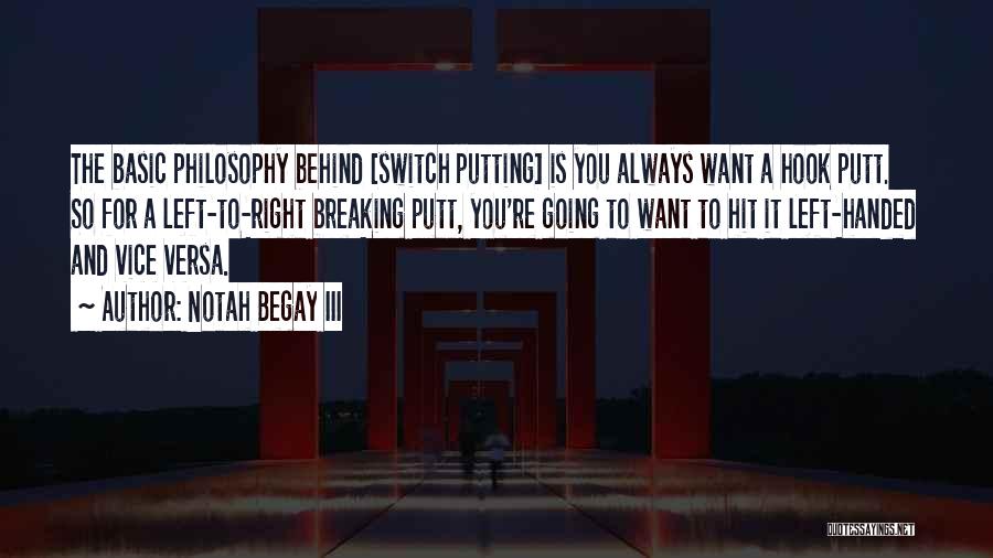 Left Handed Quotes By Notah Begay III