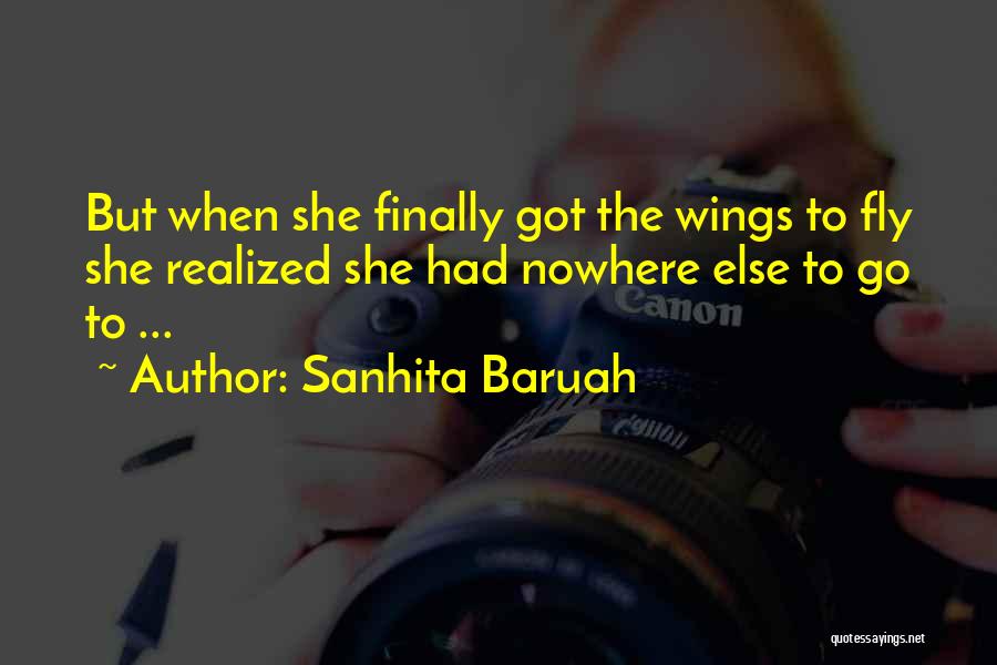 Left Home Alone Quotes By Sanhita Baruah