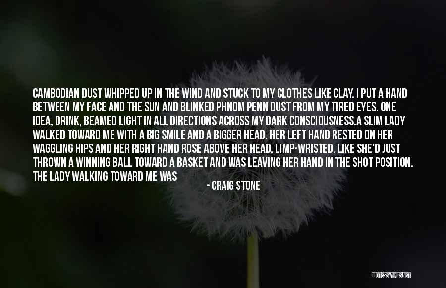 Left In The Dark Quotes By Craig Stone