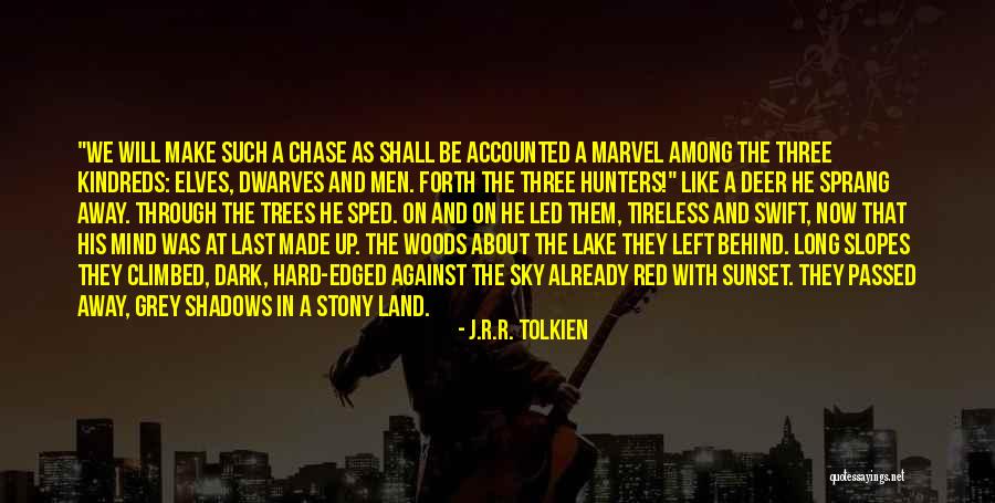 Left In The Dark Quotes By J.R.R. Tolkien