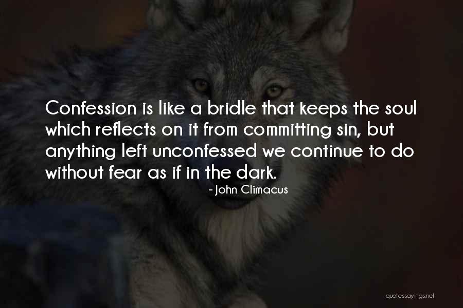 Left In The Dark Quotes By John Climacus