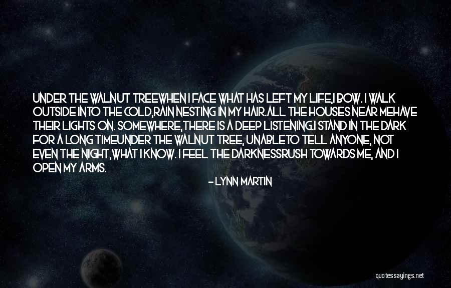 Left In The Dark Quotes By Lynn Martin