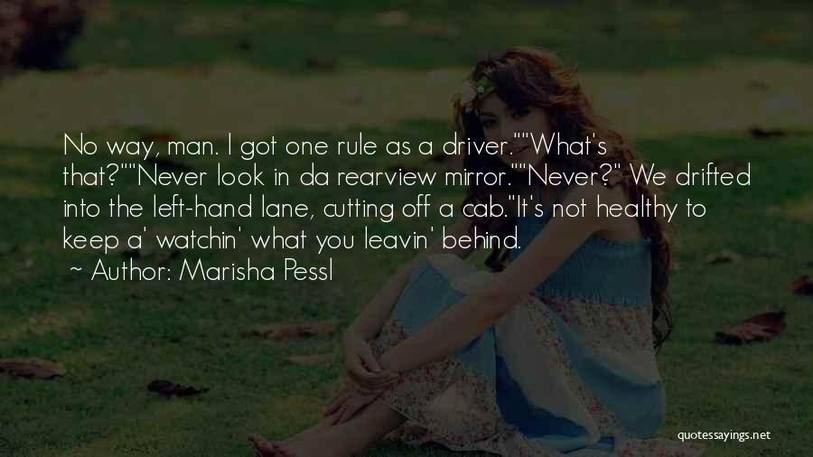 Left Lane Quotes By Marisha Pessl