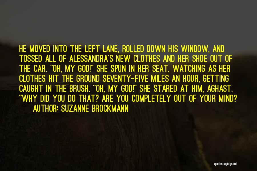 Left Lane Quotes By Suzanne Brockmann