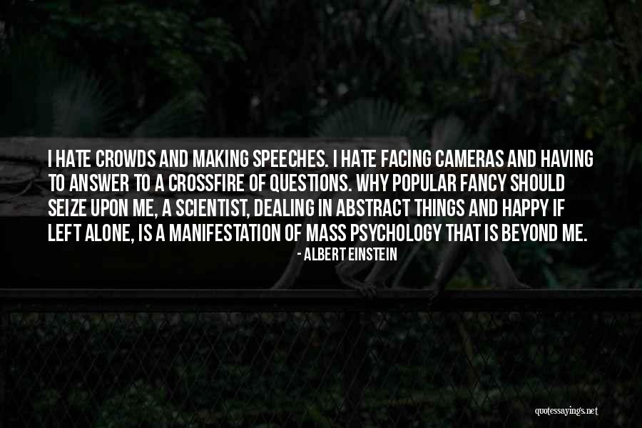 Left Me Alone Quotes By Albert Einstein Left Me Alone Quotes By Albert Einstein