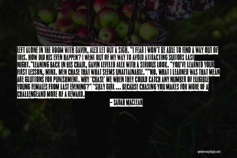 Left Me Alone Quotes By Sarah MacLean Left Me Alone Quotes By Sarah MacLean
