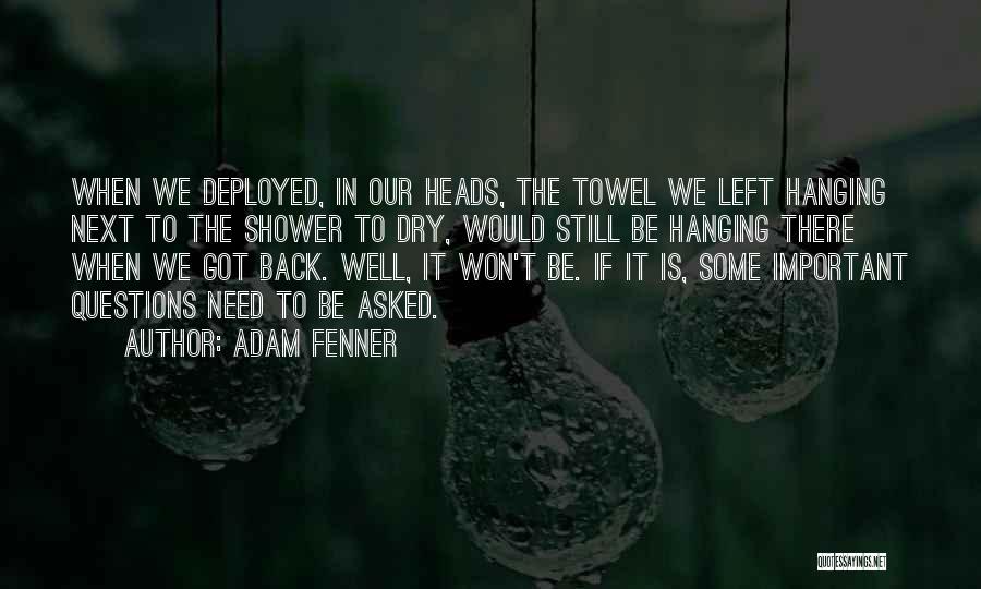 Left Me Hanging Quotes By Adam Fenner