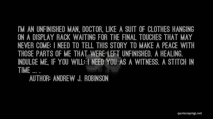 Left Me Hanging Quotes By Andrew J. Robinson