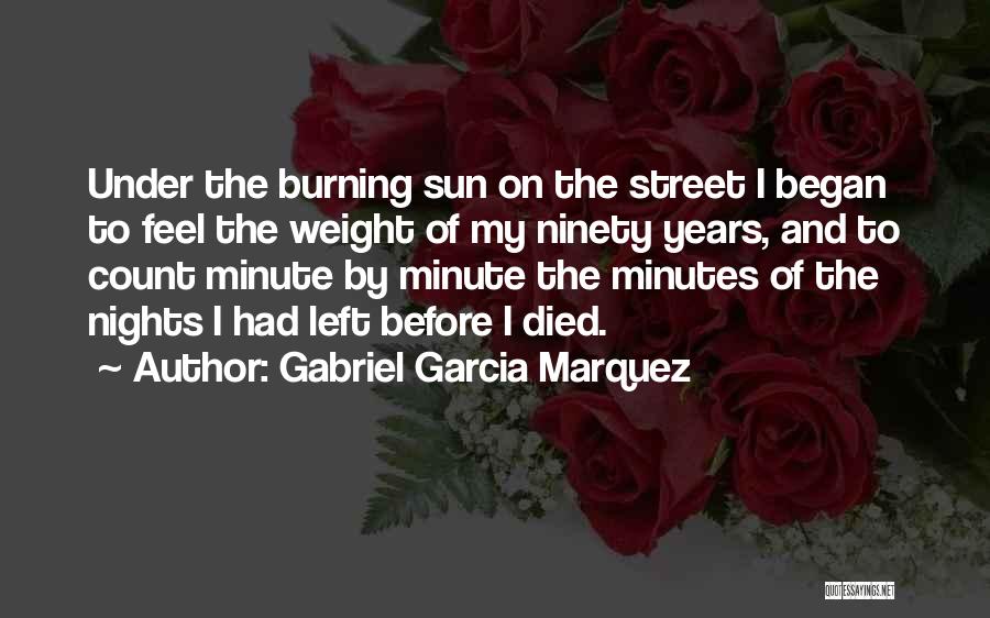 Left Memories Quotes By Gabriel Garcia Marquez