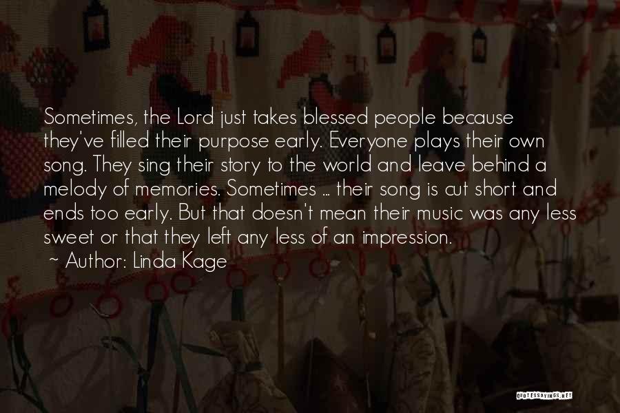 Left Memories Quotes By Linda Kage