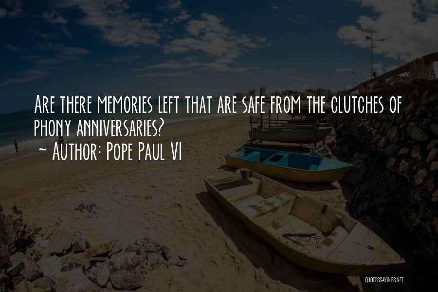 Left Memories Quotes By Pope Paul VI