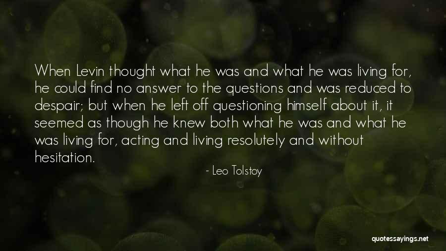 Left Off Quotes By Leo Tolstoy Left Off Quotes By Leo Tolstoy