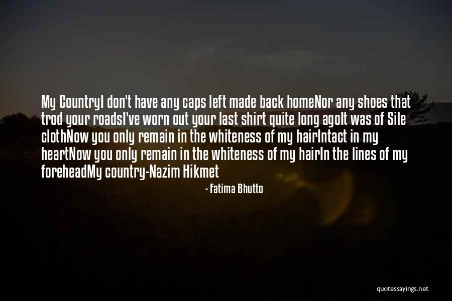 Left Out Love Quotes By Fatima Bhutto