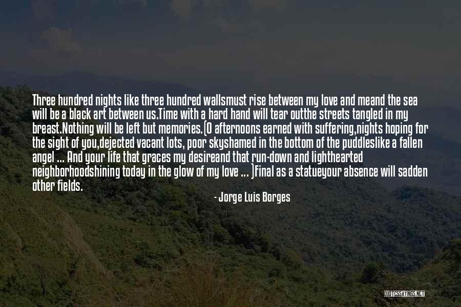 Left Out Love Quotes By Jorge Luis Borges