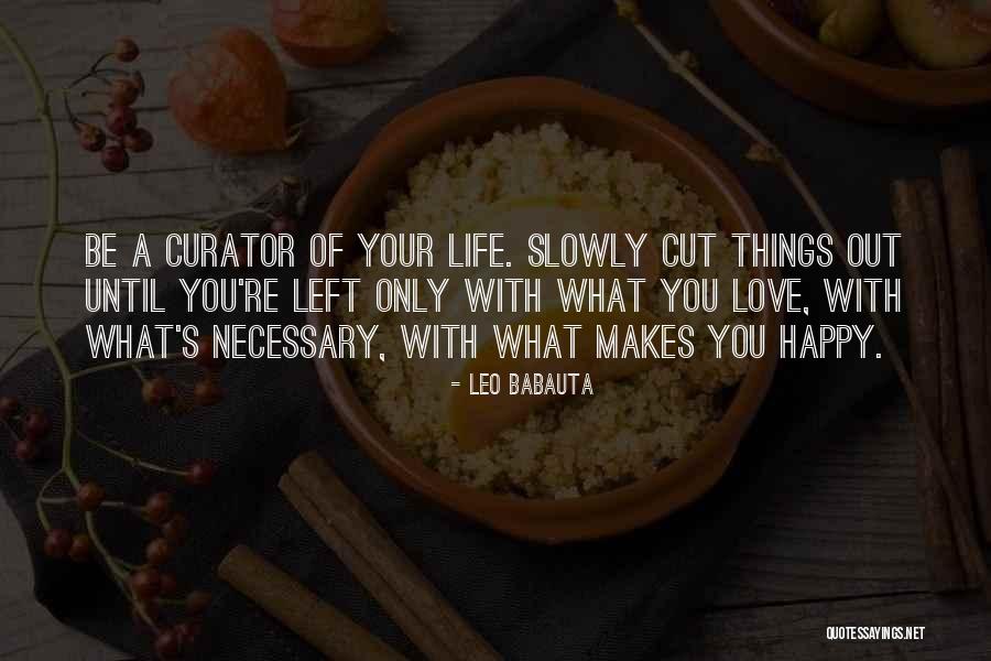 Left Out Love Quotes By Leo Babauta Left Out Love Quotes By Leo Babauta