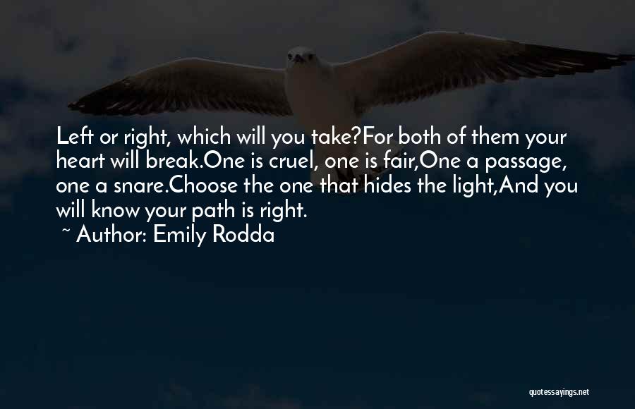 Left Right Quotes By Emily Rodda