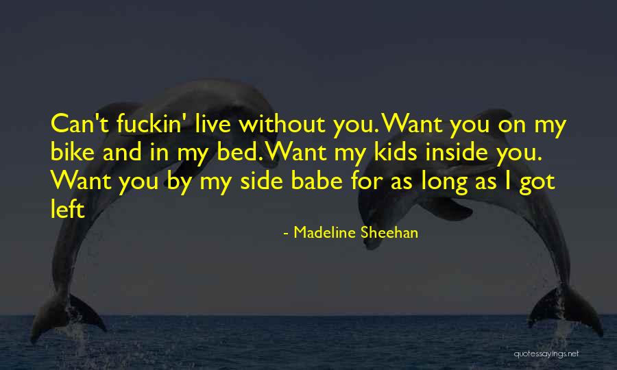 Left Side Quotes By Madeline Sheehan Left Side Quotes By Madeline Sheehan
