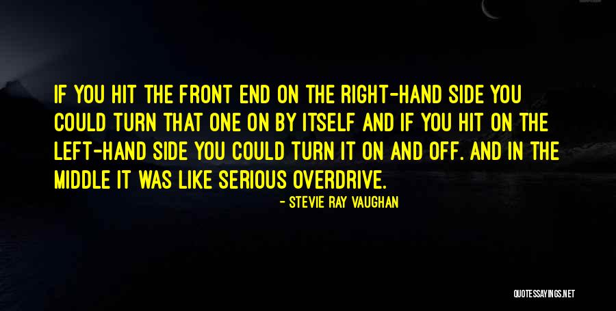 Left Side Right Side Quotes By Stevie Ray Vaughan Left Side Right Side Quotes By Stevie Ray Vaughan