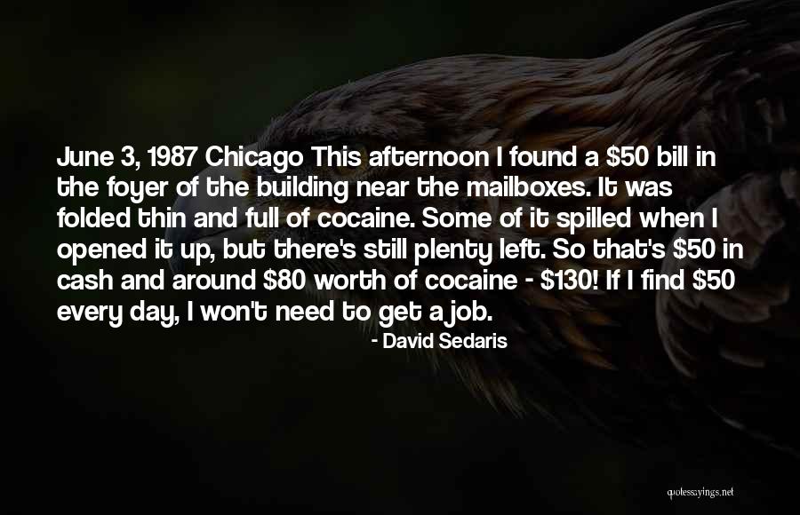 Left The Building Quotes By David Sedaris Left The Building Quotes By David Sedaris