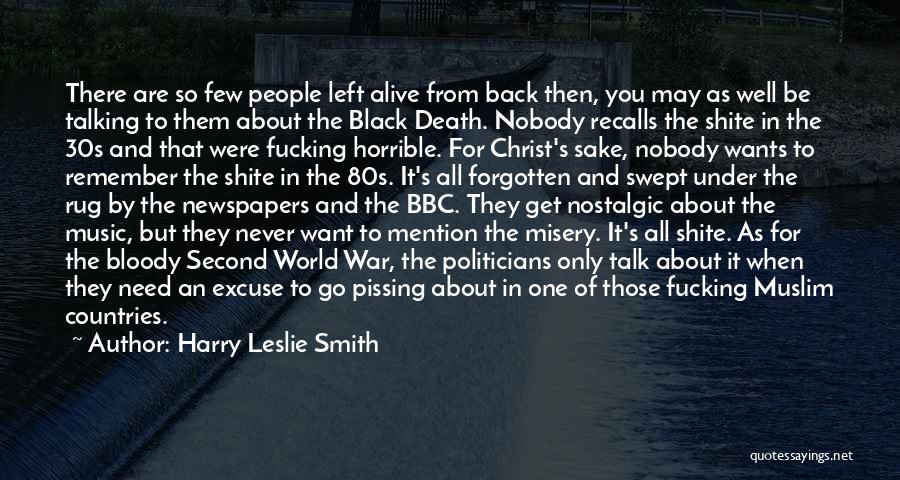 Left The Past Quotes By Harry Leslie Smith