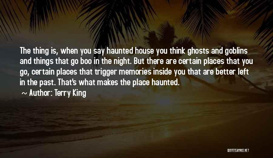 Left The Past Quotes By Terry King
