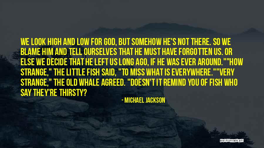 Left To Tell Quotes By Michael Jackson