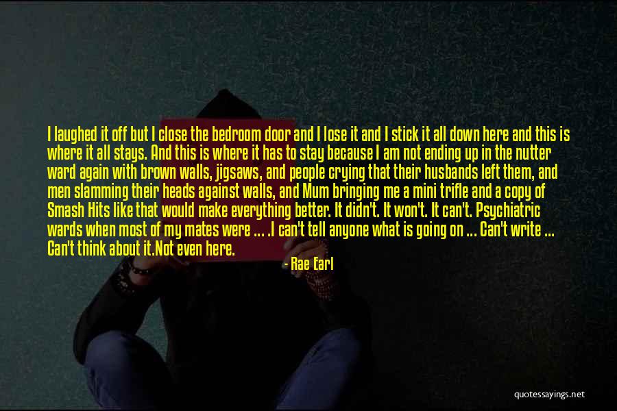 Left To Tell Quotes By Rae Earl