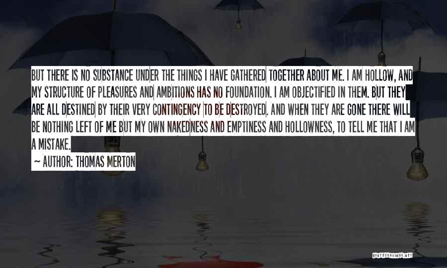 Left To Tell Quotes By Thomas Merton